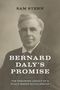 Sam Stern: Bernard Daly's Promise: The Enduring Legacy of a Place-Based Scholarship, Buch