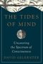 David Gelernter: The Tides of Mind: Uncovering the Spectrum of Consciousness, Buch