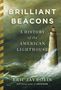 Eric Jay Dolin: Brilliant Beacons, Buch