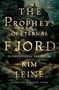 Kim Leine: Prophets of Eternal Fjord, Buch