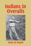 Jaime De Angulo: Indians in Overalls, Buch