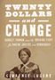 Clarence Lusane: $20 and Change: Harriet Tubman, George Floyd, and the Struggle for Radical Democracy, Buch
