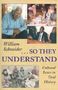 William Schneider: So They Understand, Buch