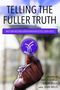 Text: "Telling the Fuller Truth", "Race and Reconciliation Initiative at TCU, 2020-2025", herausgegeben von Amiso George, Karen Steele und Jenay Willis. Eine Hand hält einen lila Kreis mit einem Logo darauf., Buch