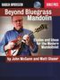 John McGann: Beyond Bluegrass Mandolin - Etudes & Ideas For The Modern Mandolinist, Noten