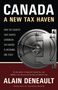 Alain Deneault: Canada: A New Tax Haven, Buch