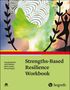 Tayyab Rashid: Strengths-Based Resilience Workbook, Buch