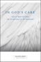 Karen Casey: In God's Care: Daily Meditations on Spirituality in Recovery, Buch