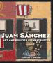 „Juan Sánchez: Art and Politics Ricanstructed“ von Carolina A. Miranda. Bunte Collage mit Fotos, Symbolen und Flagge.