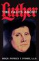 Patrick F O'Hare: Facts about Luther, Buch