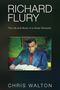 Chris Walton: Richard Flury: The Life and Music of a Swiss Romantic, Buch