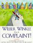 John Homans: Wilber Winkle Has a Complaint!, Buch