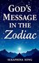 Seraphina Song: God's Message in the Zodiac, Buch