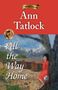 Ann Tatlock: All the Way Home, Buch