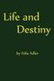 Felix Adler: Life and Destiny, Buch