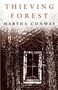 Martha Conway: Thieving Forest, Buch