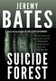 Jeremy Bates: Suicide Forest, Buch