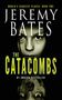 Jeremy Bates: The Catacombs, Buch