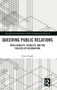 Text: "QUEERING PUBLIC RELATIONS. INTELLIGIBILITY, VISIBILITY, AND THE POLITICS OF RECOGNITION. Erica Ciszek." Abstrakte Linien., Buch