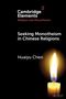 Huaiyu Chen: Seeking Monotheism in Chinese Religions, Buch