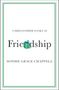 Sophie Grace Chappell: A Philosopher Looks at Friendship, Buch