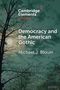 Michael J. Blouin: Democracy and the American Gothic, Buch