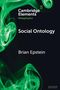 Brian Epstein: Social Ontology, Buch