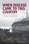 „WHEN DISEASE CAME TO THIS COUNTRY“, „Epidemics and Colonialism in Northern North America“. Schwarz-weißes Schiff am Flussufer., Buch