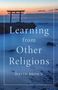 David Brown: Learning from Other Religions, Buch