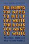 Sarah Burton: The Prompts You Need to Help You Write the Book You Want to Write, Buch
