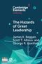 James K Beggan: The Hazards of Great Leadership, Buch