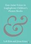 Text: "East Asian Voices in Anglophone Children's Picture Books" von Loli Kim und Jieun Kiaer. Ein großes, geschwungenes "&"., Buch
