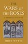 John Watts: The Wars of the Roses, Buch