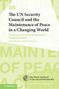 Congyan Cai: The Un Security Council and the Maintenance of Peace in a Changing World, Buch