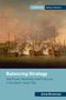 "Balancing Strategy: Sea Power, Neutrality, and Prize Law in the Seven Years' War" von Anna Brinkman. Gemälde von Segelschiffen im Kampf., Buch