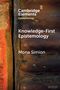 Mona Simion: Knowledge-First Epistemology, Buch