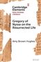 Cambridge Elements: Gregory of Nyssa on the Resurrected Life von Amy Brown Hughes. Antikes Papyrus-Hintergrund., Buch