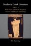 P E Easterling: Studies in Greek Literature: Volume 2, Early Greek Literature, Reception, Ancient and Modern Scholarship, Buch