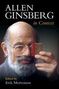 "Allen Ginsberg in Context, bearbeitet von Erik Mortenson." Ein Mann mit Brille hält ein kleines Buch., Buch