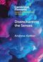 Andrew Kettler: Disenchanting the Senses, Buch