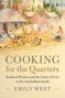 Emily West: Cooking for the Quarters, Buch