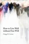 „How to Live Well without Free Will, Gregg D. Caruso“. Verschwommene, bunte Silhouetten von Menschen in Bewegung.