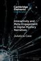 Julialicia Case: Interactivity and Meta-Engagement in Digital Mystery Narratives, Buch