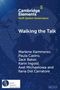 Text "Cambridge Elements, Earth System Governance, Walking the Talk." Autorenliste: Marlene Kammerer, Paula Castro.