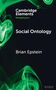 Brian Epstein: Social Ontology, Buch