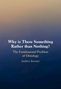 Andrew Brenner: Why is There Something Rather than Nothing?, Buch