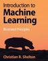 Christian R Shelton: Introduction to Machine Learning, Buch