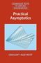 Text: "Cambridge Texts in Applied Mathematics", "Practical Asymptotics", "Gregory Kozyreff". Illustration einer 3D-Oberfläche.