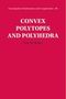Peter Mcmullen: Convex Polytopes and Polyhedra, Buch