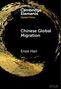 "Chinese Global Migration" von Enze Han. Oben links: "Cambridge Elements Global China" in Weiß. Schwarzer Hintergrund mit goldenem Kreis.